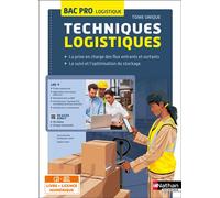 Techniques de logistiques Bac Pro - Livre + Licence élève 2023 - Sébastien Loichot - Nathan Technique - broché - Scolaire / Universitaire