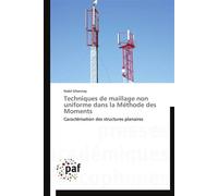 Techniques de maillage non uniforme dans la méthode des moments - GHANNAY-N - P.academiques Francophones - broché - Essai
