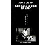 Techniques de maitre budo en aikido