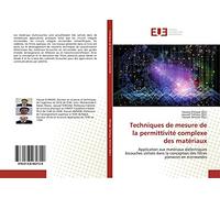 Techniques de mesure de la permittivité complexe des matériaux: Application aux matériaux diélectriques bicouches utilisés dans la conception des filtres planaires en microondes