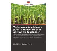 Techniques de pépinière pour la production et la gestion au Bangladesh