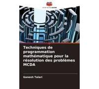 Techniques De Programmation Mathématique Pour La Résolution Des Problèmes Mcda
