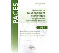 Techniques De Raisonnnement Statistique Et Applications Aux Sciences De La Vie - Avec 32 Exercices Et 160 Qcm Corrigés