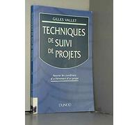 Techniques De Suivi De Projets. Assurer Les Conditions D'Achevement D'Un Projet