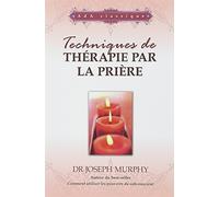 Techniques de thérapie par la prière
