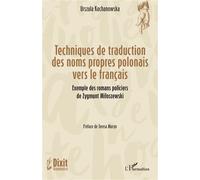 Urszula Kochanowska – Techniques de traduction des noms propres polonais vers le français – Broché