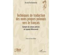 Techniques de traduction des noms propres polonais vers le français: Exemple des romans policiers de Zygmunt Miłoszewski