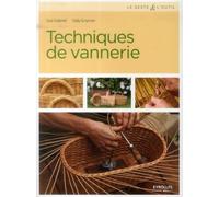 Techniques de vannerie : Jonc, paille, raphia, rotin, osier