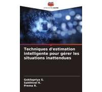 Techniques D'estimation Intelligente Pour Gérer Les Situations Inattendues