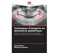 Techniques d'imagerie en dentisterie pédiatrique