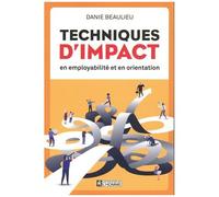 Techniques D'impact En Employabilité Et En Orientation
