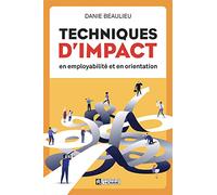 Techniques d'impact en employabilité et en orientation