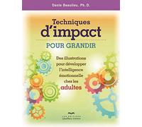 Techniques d'impact pour grandir (ADULTES): Des illustrations pour développer l'intelligence émotionnelle chez les adultes