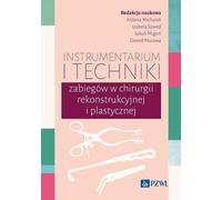 Techniques d'instrumentation et d'intervention en chirurgie reconstructive et plastique