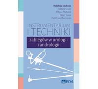 Techniques d'instrumentation et d'intervention en urologie et en andrologie (Buch auf Polnisch)