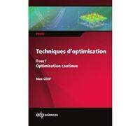 Techniques d'optimisation - Tome 1: Optimisation continue
