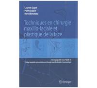 Laurent Guyot – Techniques en chirurgie maxillo-faciale et plastique de la face – Poche