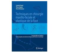 Laurent Guyot – Techniques en chirurgie maxillo-faciale et plastique de la face – Poche