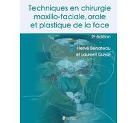 Techniques En Chirurgie Maxillo-Faciale, Orale Et Plastique De La Face