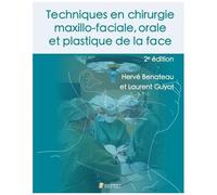 Techniques En Chirurgie Maxillo-Faciale, Orale Et Plastique De La Face