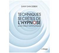 Techniques Et Codes Secrets De L'hypnose Dans La Communication