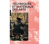 Techniques et matériaux des arts