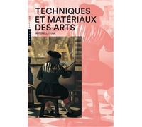 Techniques et matériaux des arts - Antonella Fuga - Hazan Eds - broché - Guide