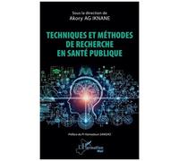 Techniques et méthodes de recherche en santé publique