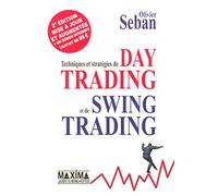 Techniques et stratégies de day trading et de swing trading - 2e éd.