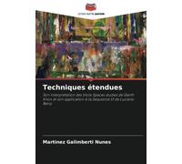 Techniques étendues: Son interprétation des Viola Spaces studies de Garth Knox et son application à la Sequenza VI de Luciano Berio