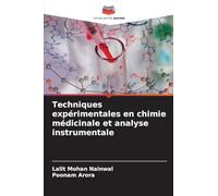 Techniques expérimentales en chimie médicinale et analyse instrumentale