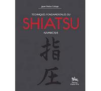 Techniques fondamentales du shiatsu Namikoshi