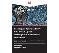 Techniques hybrides LSTM-GRU avec RL pour l'intelligence économique adaptative