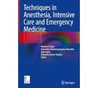 Techniques in Anesthesia, Intensive Care and Emergency Medicine