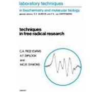 Techniques in Free Radical Research, Laboratory Techniques in Biochemistry and Molecular Biology Anthony T. Diplock, Catherine Rice-Evans (Auteur)