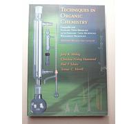 Techniques in Organic Chemistry: Miniscale, Standard Taper Microscale, and Williamson Microscale