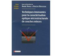 Techniques Innovantes Pour La Caractérisation Optique Microstructurale De Couches Minces