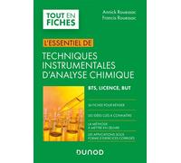 Techniques instrumentales d'analyse chimique - L'essentiel - Annick Rouessac - Dunod - broché - Scolaire / Universitaire