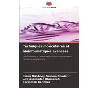 Techniques moléculaires et bioinformatiques avancées: dans l'isolement et l'analyse des protéines microbiennes du laboratoire au data mining