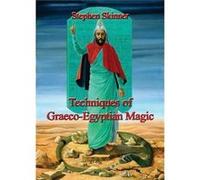 Techniques of GraecoEgyptian Magic by Dr Stephen Skinner Inconnu (Auteur)