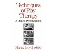 Techniques of Play Therapy: A Clinical Demonstration [1]