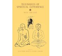 Techniques of Spiritual Experience: West and East