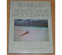 Techniques of the World's Great Photographers
