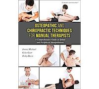 Techniques ostéopathiques et chiropratiques pour les thérapeutes manuels