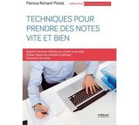 Techniques pour prendre des notes vite et bien Patricia Richard Postal (Auteur)