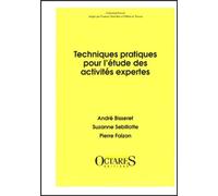 Techniques pratiques pour l'etude des activites expertes