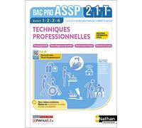 Techniques professionnelles : Accompagnement/Soins/Éducation santé - Bac ASSP - 2de 1re Term Blocs 1 + 2 + 3 + 4 - Livre + Licen Edith Le Gruiec (Directeur éditorial), Edith Le Gruiec (Auteur), Claire