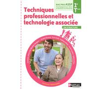 Techniques professionnelles et technologie associée - 1re /Terminale Bac Pro ASSP "Structure" élève Livre de l'élève - Edition 2012 - Blandine Savignac - Nathan Technique - broché - Scolaire / Univers