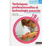 Techniques professionnelles et technologie associée - 2e Bac Pro ASSP
