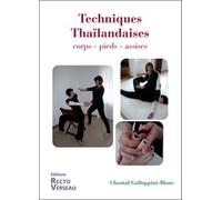 Techniques Thaïlandaises Corps, pieds, assises - Chantal Galloppini-Blanc - Recto Verseau - broché - Guide